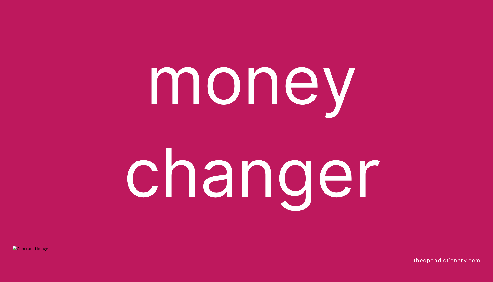 money-changer-meaning-of-money-changer-definition-of-money-changer-example-of-money-changer